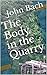 The Body in the Quarry by John Bach