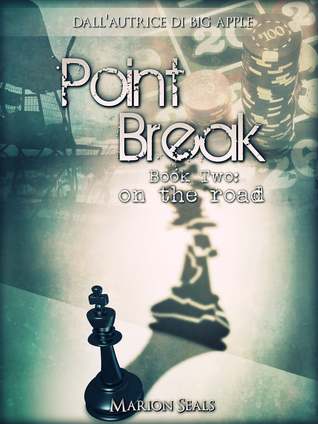 Point Break, Book Two: on the Road (Living NY, #3)