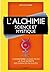L'alchimie : Science et mys...