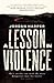 A Lesson in Violence by Jordan Harper