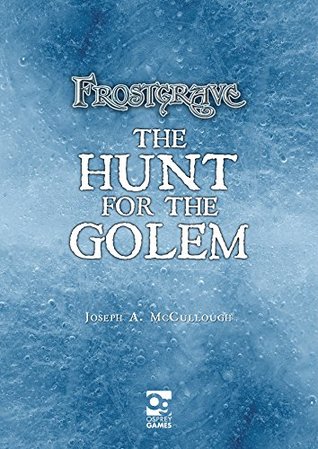 Frostgrave: Hunt for the Golem (Kindle Edition)