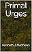 Primal Urges