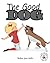 The Good Dog by Walker Jean Mills