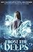 From the Deeps (Seven Wardens #1)