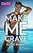 Make Me Crave (Make Me, #2)