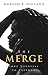 The Merge by Morgan B. Holland The Merge by Morgan B. Holland
