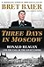 Three Days in Moscow: Ronal...