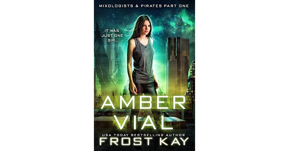 Amber Vial (Mixologists and Pirates, 1) by Frost Kay