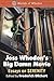 Joss Whedon's Big Damn Movie by Frederick Blichert Joss Whedon's Big Damn Movie by Frederick Blichert