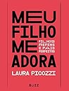 Meu filho me ador...