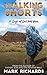 Walking Shorts by Mark  Richards