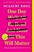 One Day We'll All Be Dead and None of This Will Matter by Scaachi Koul