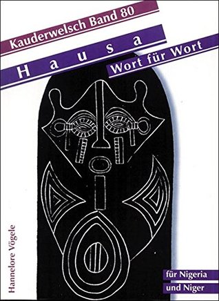 Hausa Grammar for Germans.: Hausa Wort Fuer Wort (Paperback)