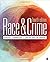 Race and Crime by Shaun L. Gabbidon