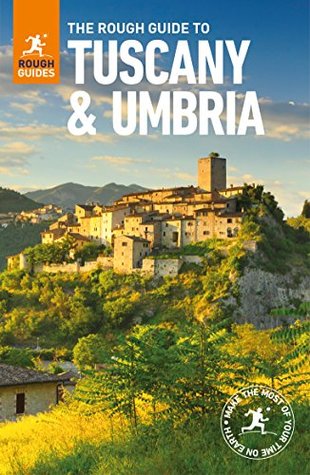 The Rough Guide to Tuscany and Umbria (Kindle Edition)