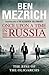 Once Upon a Time in Russia: The Rise of the Oligarchs and the Greatest Wealth in History