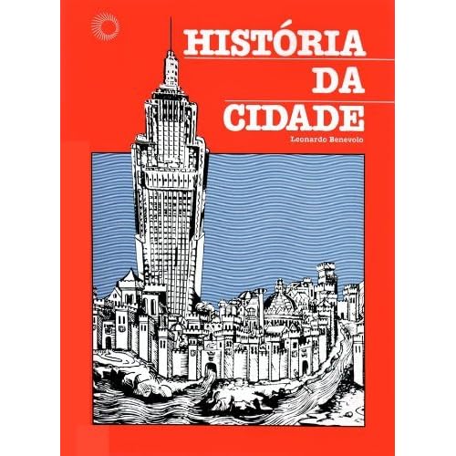 Historia Da Cidade By Leonardo Benevolo
