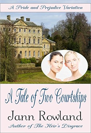 A Tale of Two Courtships (Kindle Edition)