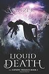 Liquid Death by Mitzi C.