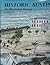 Historic Austin, an Illustrated History by Mike Cox