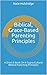 Biblical, Grace-Based Paren...