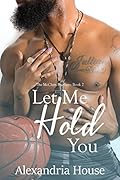 Let Me Hold You (McClain Brothers #2) 