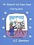 Mr. Elephant and Sugar Puppy by K.C. Gardner