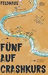 Fünf auf Crashkurs
