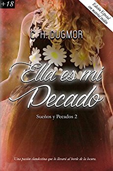 Ella es mi Pecado (Sueños y Pecados #2)