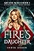 Fire's Daughter (Arcane Reb...