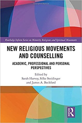 New Religious Movements and Counselling (Routledge Inform Series on Minority Religions and Spiritual Movements)