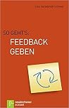So geht's: Feedback geben So geht's: Feedback geben