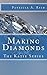 Making Diamonds (The Katie ...