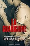 La guarigione by Melissa  Collins