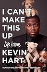 I Can't Make This Up by Kevin  Hart