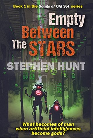 Empty Between the Stars: Modern Science Fiction Classics (The Songs of Old Sol Book 1)