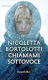 Chiamami sottovoce (Italian Edition)