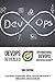 DevOps Revealed: The Only Book, You Can Simply Learn DevOps