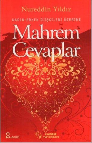 Kadın - Erkek İlişkileri Üzerine Mahrem Cevaplar (Paperback)