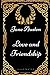 Love and Friendship by Jane Austen Love and Friendship by Jane Austen