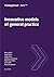 Innovative models of general practice by Beccy Baird