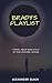 Brady's Playlist by Alexander Black