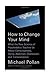 How to Change Your Mind: What the New Science of Psychedelics