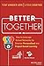 Better Together: How to Lev...