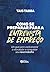 Como se preparar para a entrevista de emprego; Um guia para v... by Tais Targa