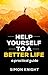 Help Yourself To A Better Life: a practical guide