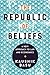 The Republic of Beliefs: A New Approach to Law and Economics
