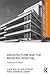 Architecture and the Modern Hospital: Nosokomeion to Hygeia (Routledge Research in Architecture)