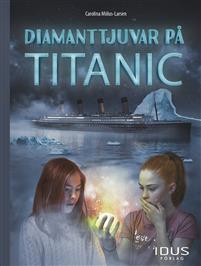 Diamanttjuvar på Titanic (Hardcover)