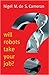 Will Robots Take Your Job?: A Plea for Consensus (New Human Frontiers)